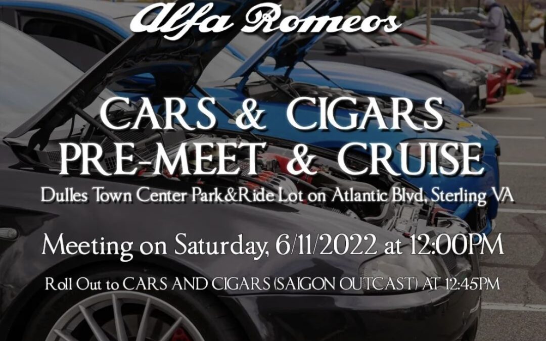 DMV Alfa Romeos Cars & Cigars Pre-Meet & Cruise