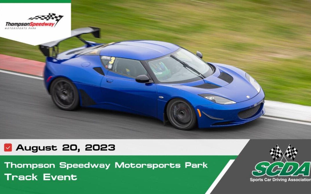 SCDA- Thompson Speedway Motorsports Park- Track Event